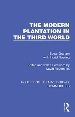 The Modern Plantation in the Third World (Routledge Library Editions ...
